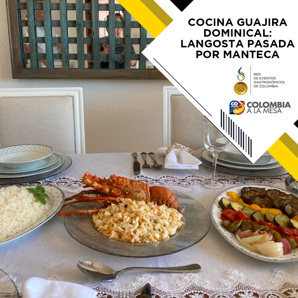 Cocina Guajira Dominical: Langosta Pasada por Manteca